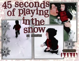 45 seconds of playing in the snow is enough!