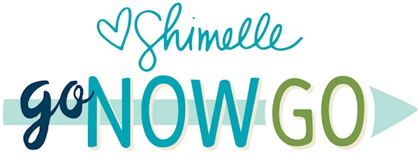 Go Now Go Shimelle