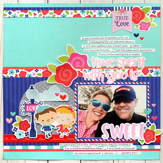 Doodlebug French Kiss Layout - Time Spent With You is Sweet