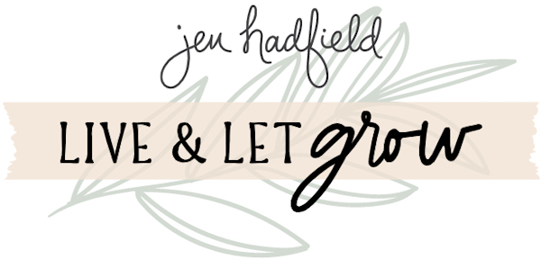 Live & Let Grow Jen Hadfield
