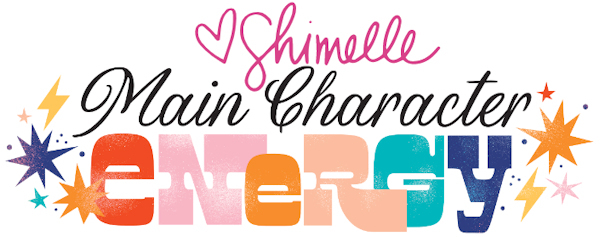 Main Character Energy Shimelle American Crafts