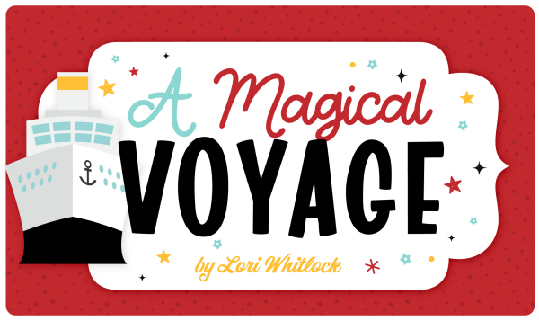 A Magical Voyage Echo Park Lori Whitlock