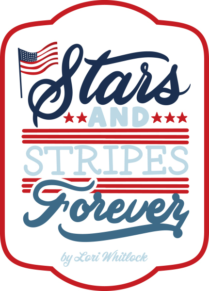 Stars and Stripes Forever Lori Whitlock Echo Park