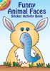 Funny Animal Faces Sticker Activity Book By Dover