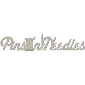 Pins & Needles Chipboard Word - FabScraps