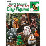 Leisure Arts - I Can't Believe I'm Sculpting Clay