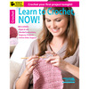 Learn To Crochet, Now - Leisure Arts