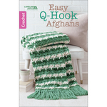 Easy Q-Hook Afghans - Leisure Arts