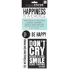 Happiness Is A Choice - Sayings Stickers
