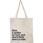 Give An Inch - Natural - Quilt Happy Tote 14"X15"X4"