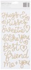 Gold Foil Phrase Thickers - Forever My Always - Pebbles