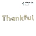 Thankful Word Only - Foundations Decor