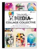 Dina Wakley Media Mixed Media Collage Collective