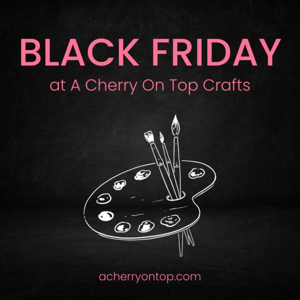 Black Friday Sale: A Cherry On Top