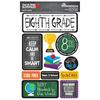 8th Grade You've Been Schooled 3D Dimensional Stickers - Reminisce
