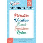 Paradise Vacation Dies - Dive Into Summer - Echo Park