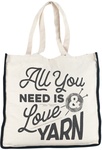 All You Need Is Love And Yarn - Lion Brand Canvas Tote Bag