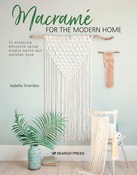 Macrame For The Modern Home - Search Press Books