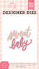 Sweet Baby Word Die Set - Welcome Baby Girl - Echo Park