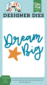 Dream Big Star Die Set - Play All Day Boy - Echo Park