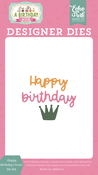 Happy Birthday Crown Die Set - A Birthday Wish Girl - Echo Park