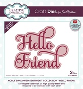 Noble Shadowed Sentiment- Hello Friend - Creative Expressions Craft Dies By Sue Wilson