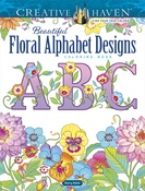 Creative Haven: Floral Alphabet Designs - Dover Publications