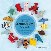 Mini Amigurumi Ocean - Search Press Books