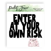 Enter at Your Own Risk Word Die - Picket Fence Studios
