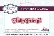 Hello Friend, Shadowed Sentiments - Creative Expressions Mini Craft Dies By Sue Wilson