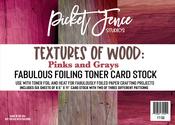Textures of Wood Pinks and Grays Fabulous Foiling Toner Card Stock - Picket Fence Studios