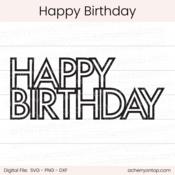 Happy Birthday - Digital Cut File - ACOT