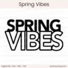 Spring Vibes - Digital Cut File - ACOT