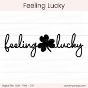 Feeling Lucky - Digital Cut File - ACOT