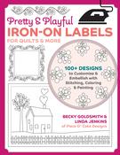 - Pretty & Playful Iron-On Labels For Quilts & More