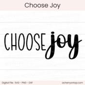 Choose Joy - Digital Cut File - ACOT