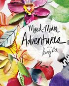 Mixed-Media Adventures With Kristy Rice: A Noncoloring Book