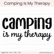 Camping Is My Therapy - Digital Cut File - ACOT
