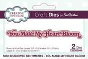You Make My Heart Bloom, Sentiments - Creative Expressions Mini Shadowed Craft Die By Sue Wilson